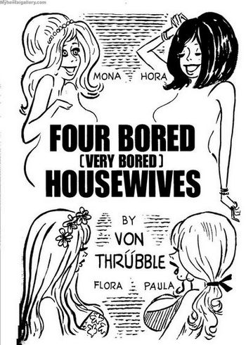 Four Very Bored Housewives 12 - Mona Tries A Nose On For Size